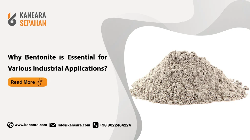 Why Bentonite is Essential for Various Industrial Applications?