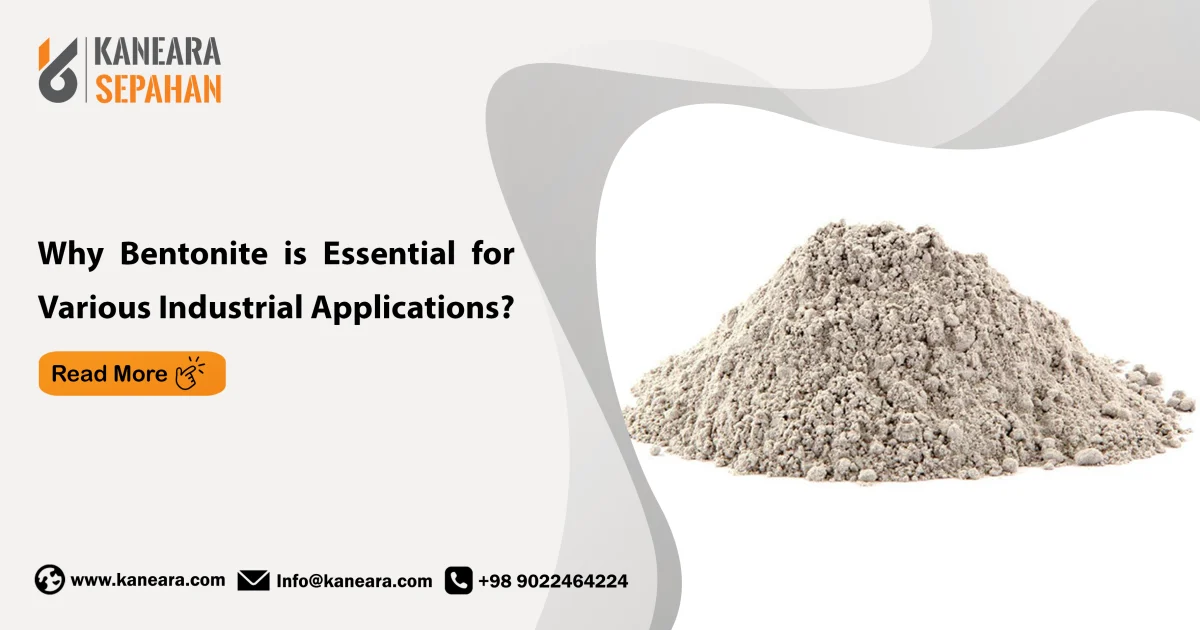 Why Bentonite is Essential for Various Industrial Applications?