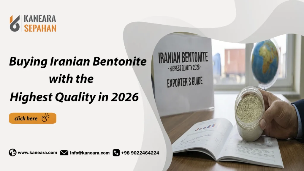 Buying Iranian Bentonite with the Highest Quality