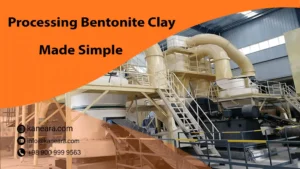 Processing Bentonite Clay Made Simple